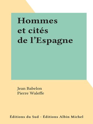 cover image of Hommes et cités de l'Espagne